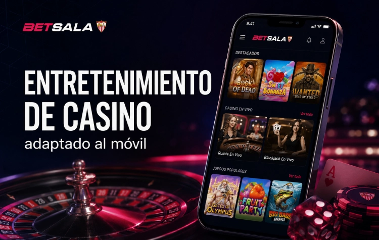 Entretenimiento de casino adaptado al móvil